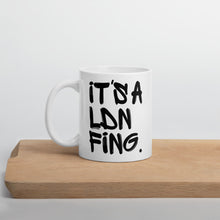 Load image into Gallery viewer, Signature Printed Ceramic Drinking Mug - iT'S A LDN FiNG.