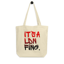Load image into Gallery viewer, Signature Printed Eco Tote Bag - iT'S A LDN FiNG.